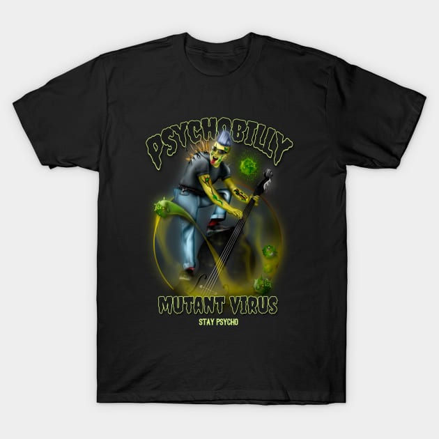 Psychobilly Mutant Virus T-Shirt by hardtbonez